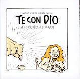 Te con Dio: se Lo conosci, Lo ami (Brossura)