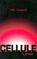 Cellule - Sì grazie (Brossura)