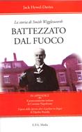 Battezzato dal fuoco - La storia di Smith Wigglesworth (Brossura)