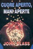 Cuore aperto, mani aperte (Brossura)