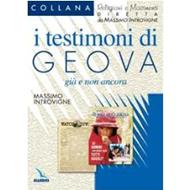 I testimoni di Geova - Già e non ancora