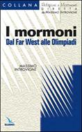 I Mormoni: Dal Far West alle Olimpiadi