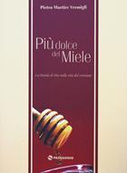Più dolce del miele - La Parola di Dio nella vita del Cristiano (Brossura)