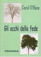 Gli occhi della fede (Spillato)