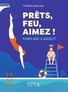 Prets, feu, aimez !