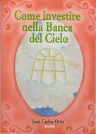 Come investire nella banca del cielo (Brossura)