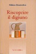 Riscoprire il digiuno