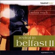 Revival in Belfast II