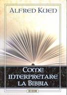 Come interpretare la Bibbia (Brossura)