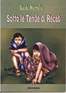 Sotto le tende di Recab (Spillato)