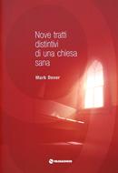 Nove tratti distintivi di una chiesa sana (Spillato)
