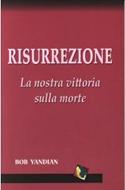 Risurrezione - La nostra vittoria sulla morte (Brossura)