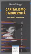 Capitalismo e modernità - Una lettura protestante (Brossura)