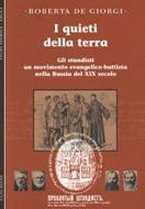 I quieti della terra - Gli stundisti, un movimento evangelico - battista nella Russia del XIX Secolo