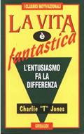 La vita è fantastica - L'entusiasmo fa la differenza