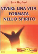 Vivere una vita formata nello Spirito - 10 principi di un discepolato (Brossura)