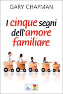 I cinque segni dell'amore familiare (Brossura)