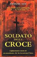 Soldato della croce - L'affascinante storia di un musulmano che ha incontrato Cristo (Brossura)
