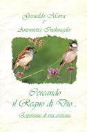 Cercando il Regno di Dio... (Brossura)