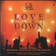 Love came down