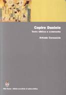 Capire Daniele - Testo biblico e commento