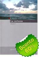 La certezza - Romani capitolo 5 (Brossura)