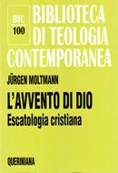 L'avvento di Dio -  Escatologia cristiana (Brossura)