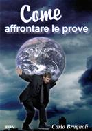 Come affrontare le prove (Brossura)