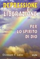Depressione e liberazione per lo Spirito di Dio (Spillato)