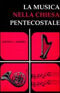 La musica nella chiesa Pentecostale (Brossura)