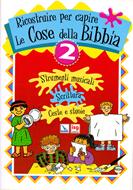 Ricostruire per capire le cose della Bibbia - Vol. 2: Strumenti musicali, Scrittura, Ceste e stuoie (Spillato)