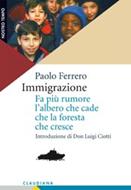 Immigrazione - Fa più rumore l'albero che cade che la foresta che cresce