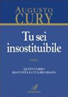 Tu sei insostituibile - Questo libro racconta la tua biografia (Brossura)