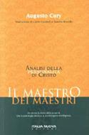 Il maestro dei maestri - Ha diviso la storia dell'umanità. Ora la psicologia analizza la Sua intrigante intelligenza.