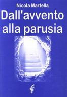 Dall'avvento alla parusia (Brossura)