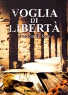 Voglia di libertà (Brossura)