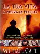 La tua vita a prova di fuoco - Costruire una fede capace di sopravvivere alle fiamme (Brossura)