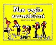 Non voglio ammalarmi