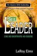 Sii il leader che sei destinato ad essere (Brossura)