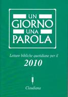 Un giorno una parola 2010 - Letture bibliche quotidiane (Brossura)
