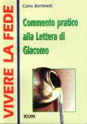 Vivere la fede - Commentario pratico alla lettera di Giacomo (Brossura)