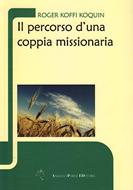 Il percorso di una coppia missionaria (Brossura)