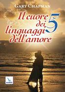 Il cuore dei 5 linguaggi dell'amore (Brossura)