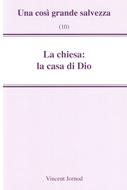 La chiesa: la casa di Dio (Spillato)
