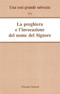 La preghiera e l'invocazione del nome del Signore (Spillato)