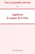 Applicare il sangue di Gesù (Spillato)