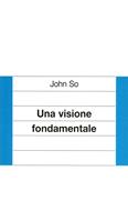 Una visione fondamentale (Spillato)