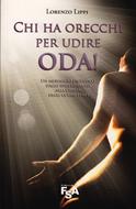 Chi ha orecchi per udire oda! - Un messaggio profetico dallo Spirito Santo alla chiesa degli ultimi tempi (Brossura)