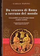 Da vescovo di Roma a sovrano del mondo (Brossura)