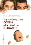 Sopravvivere come coppia all'arrivo di un neonato (Brossura)